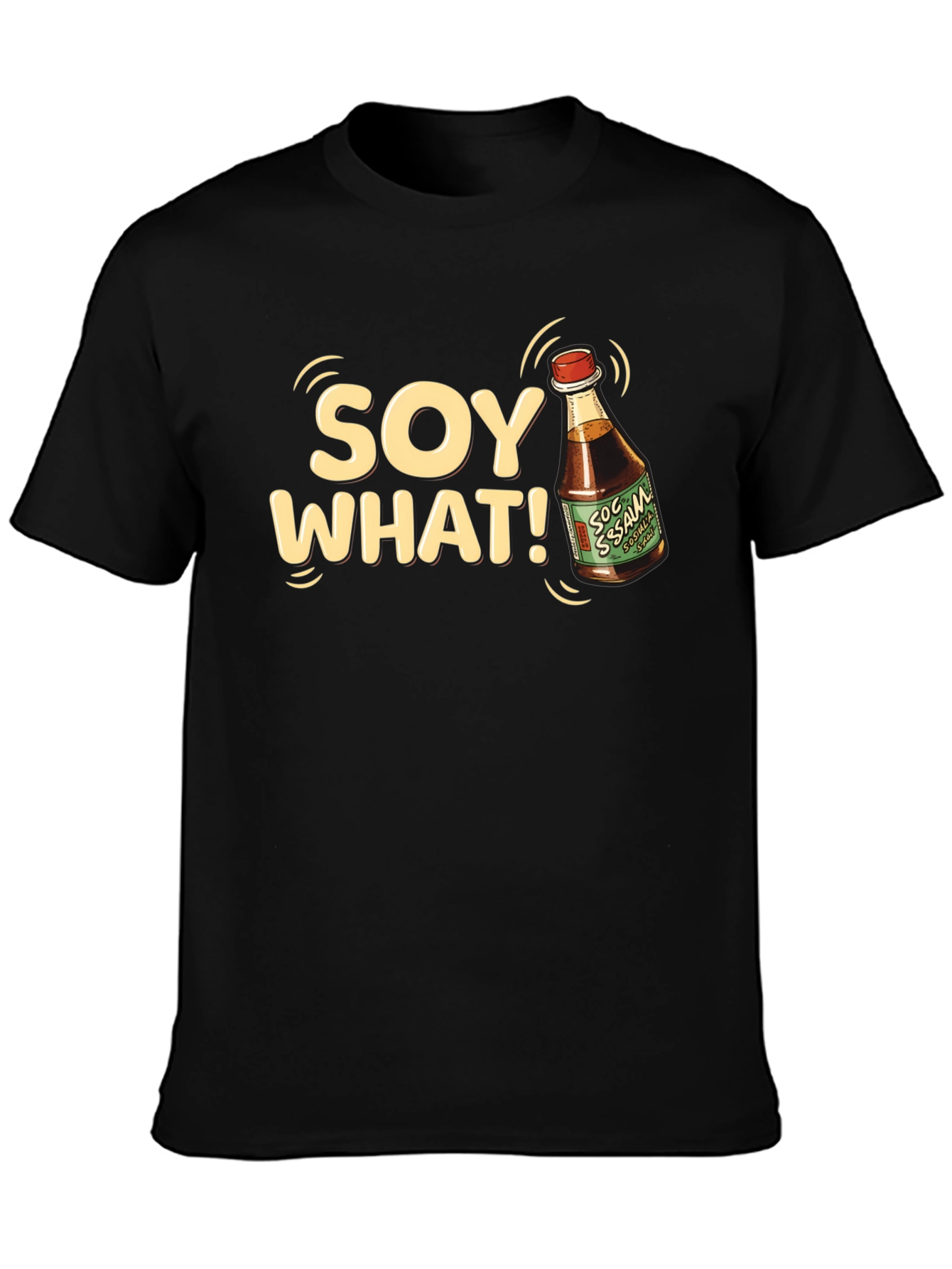 Soy What T-Shirt - Funny Foodie Tee