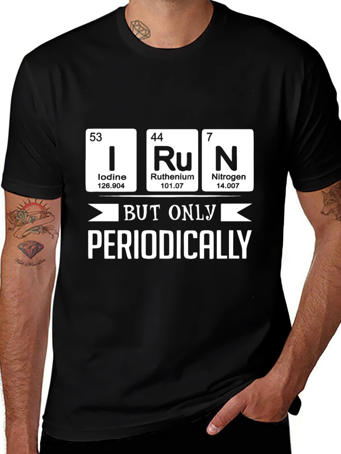 I Ru N But Only Periodically - Science T-Shirt