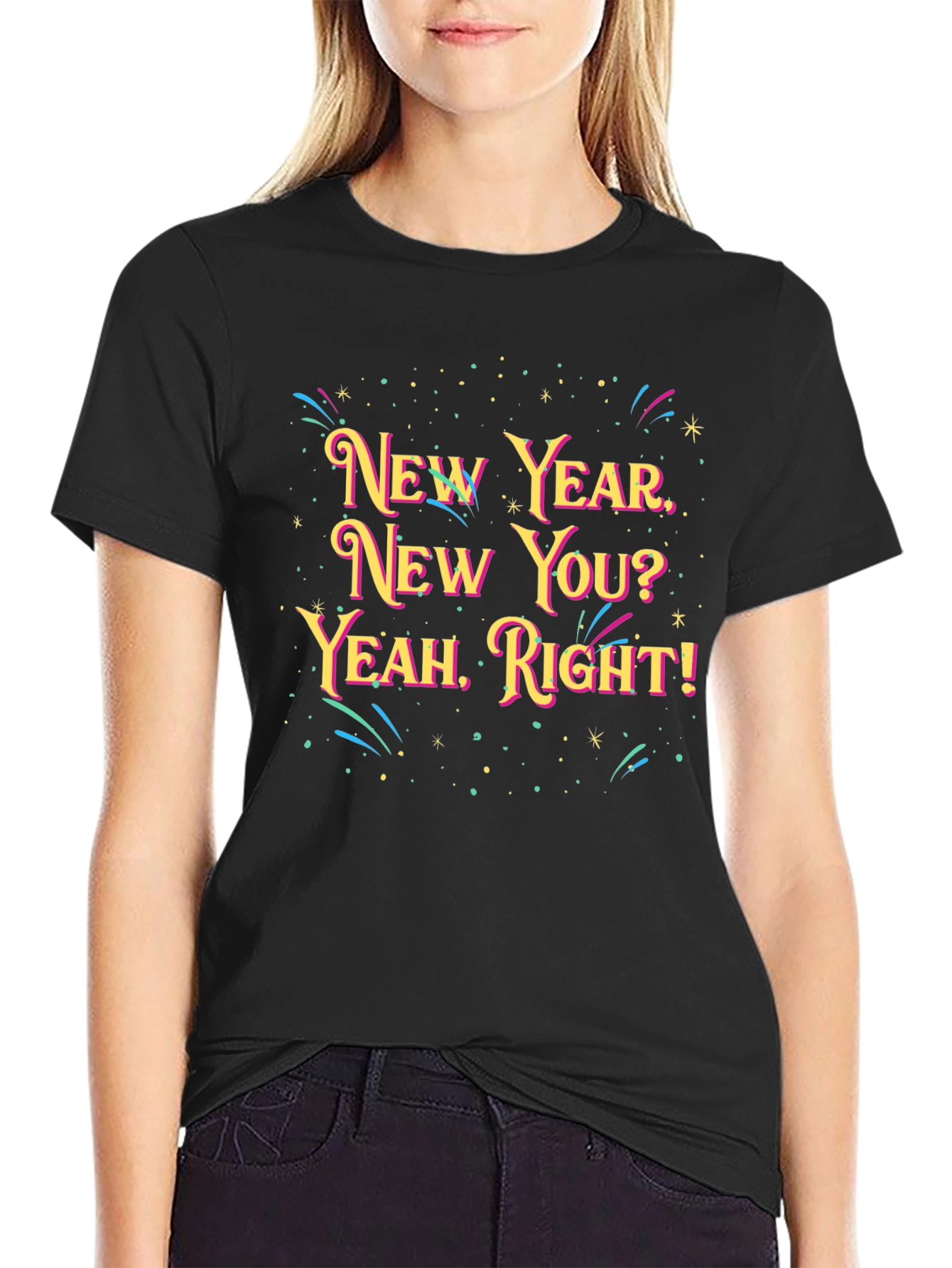 New Year New You? Graphic Tee