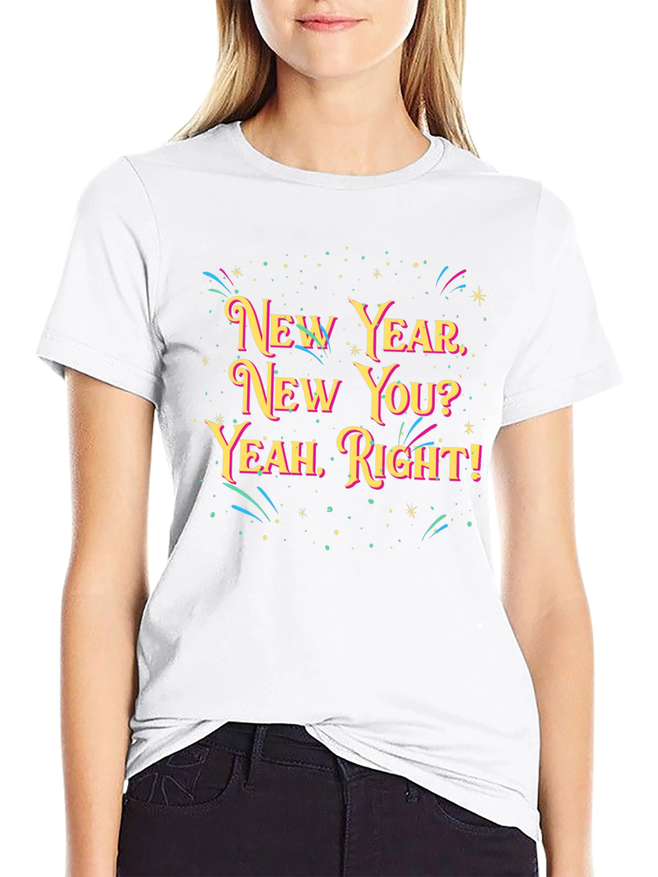 New Year New You? Graphic Tee