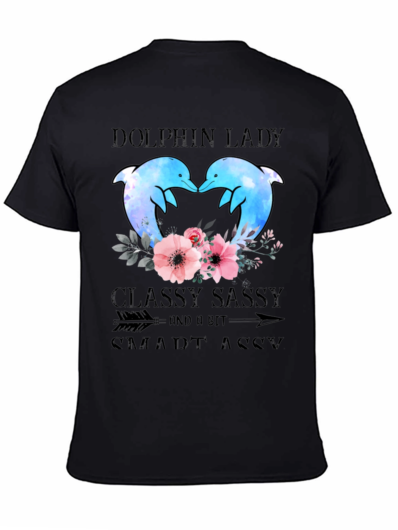 Dolphin Lady T-Shirt - Classy Sassy Smart