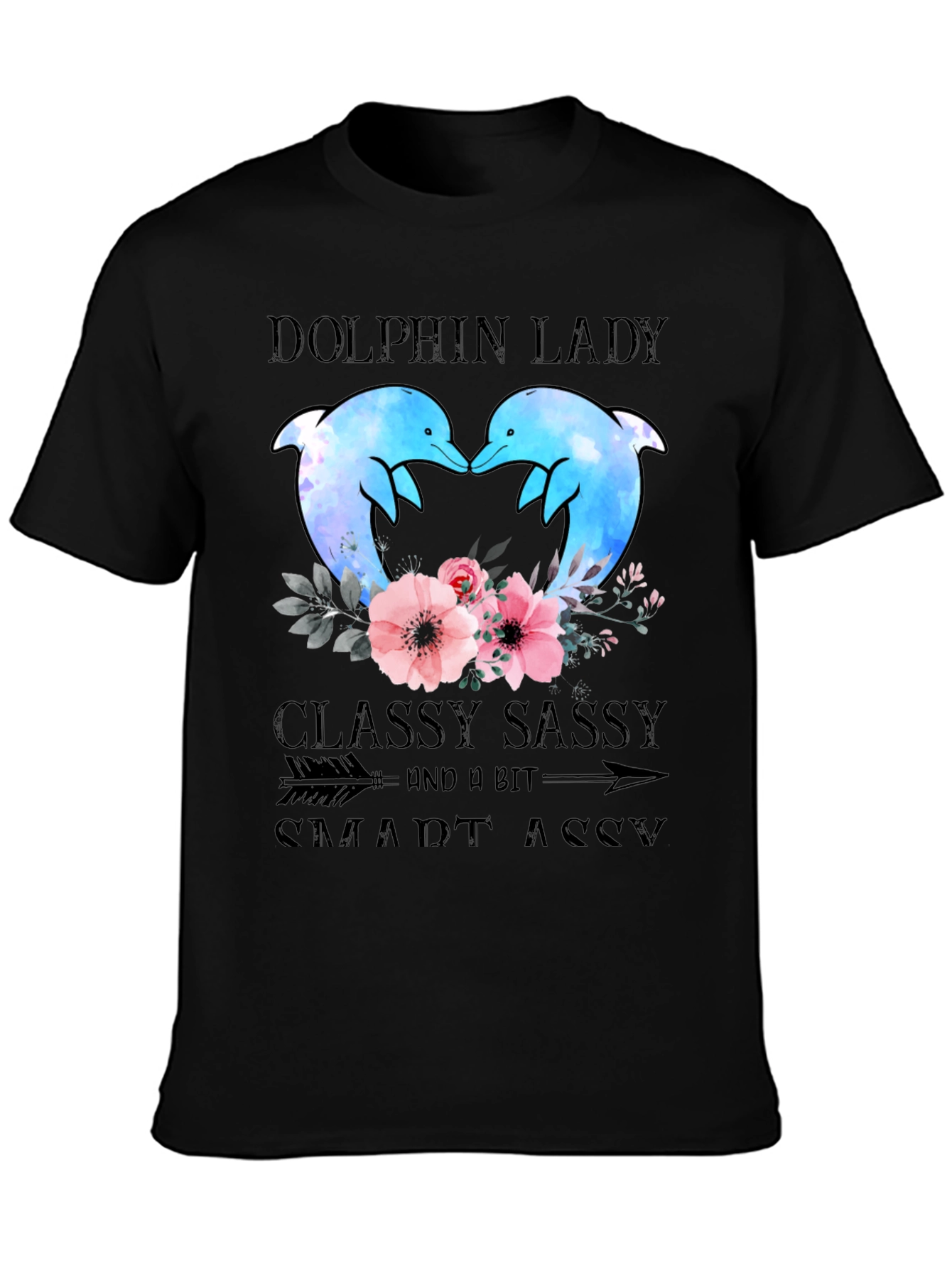 Dolphin Lady T-Shirt - Classy Sassy Smart