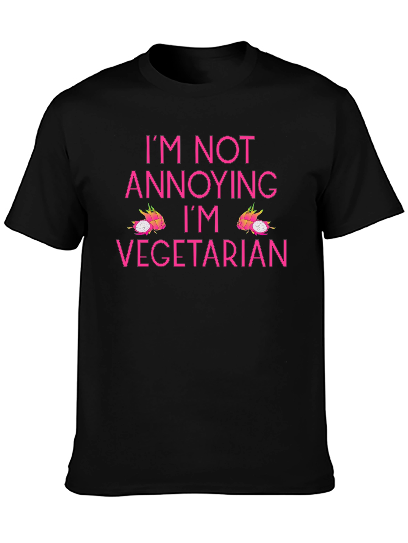 Vegetarian T-Shirt - Im Not Annoying