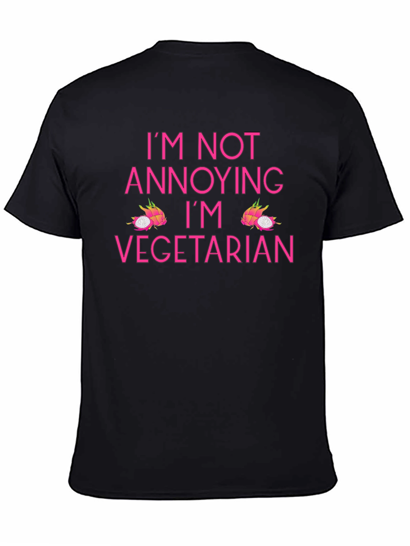 Vegetarian T-Shirt - Im Not Annoying