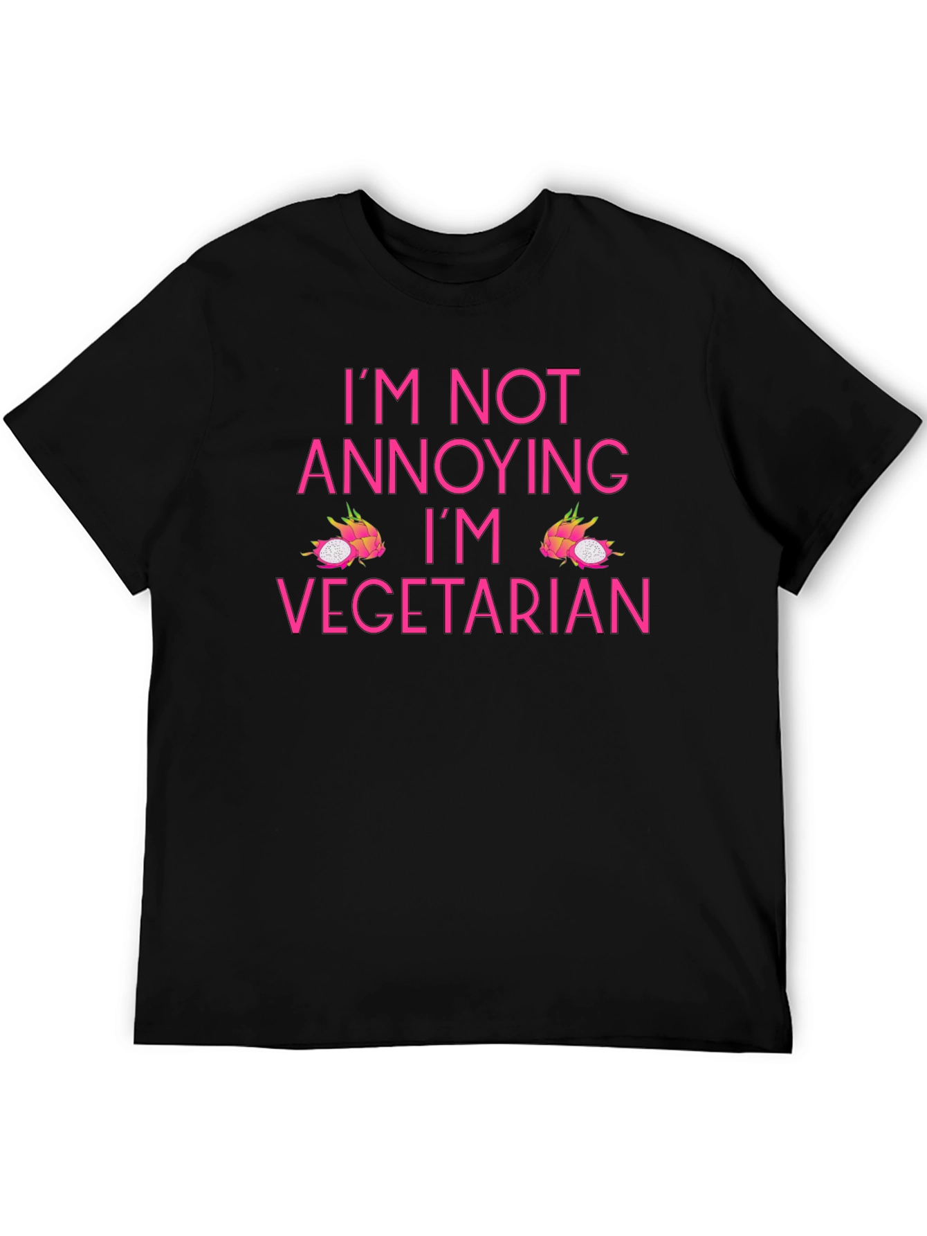 Vegetarian T-Shirt - Im Not Annoying