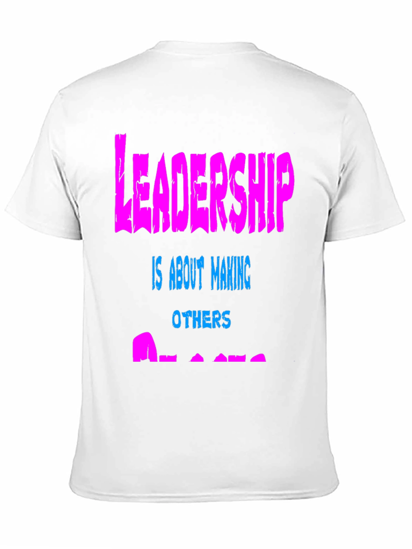 Leadership T-Shirt - Make Others Better
