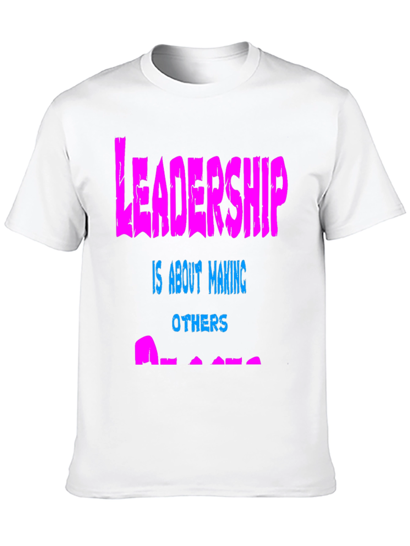 Leadership T-Shirt - Make Others Better