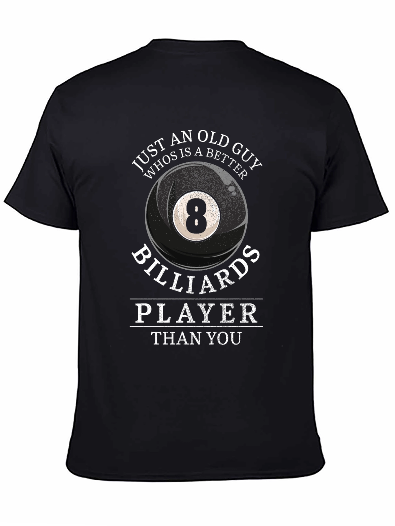 Funny Billiards Player T-Shirt for Old Guys