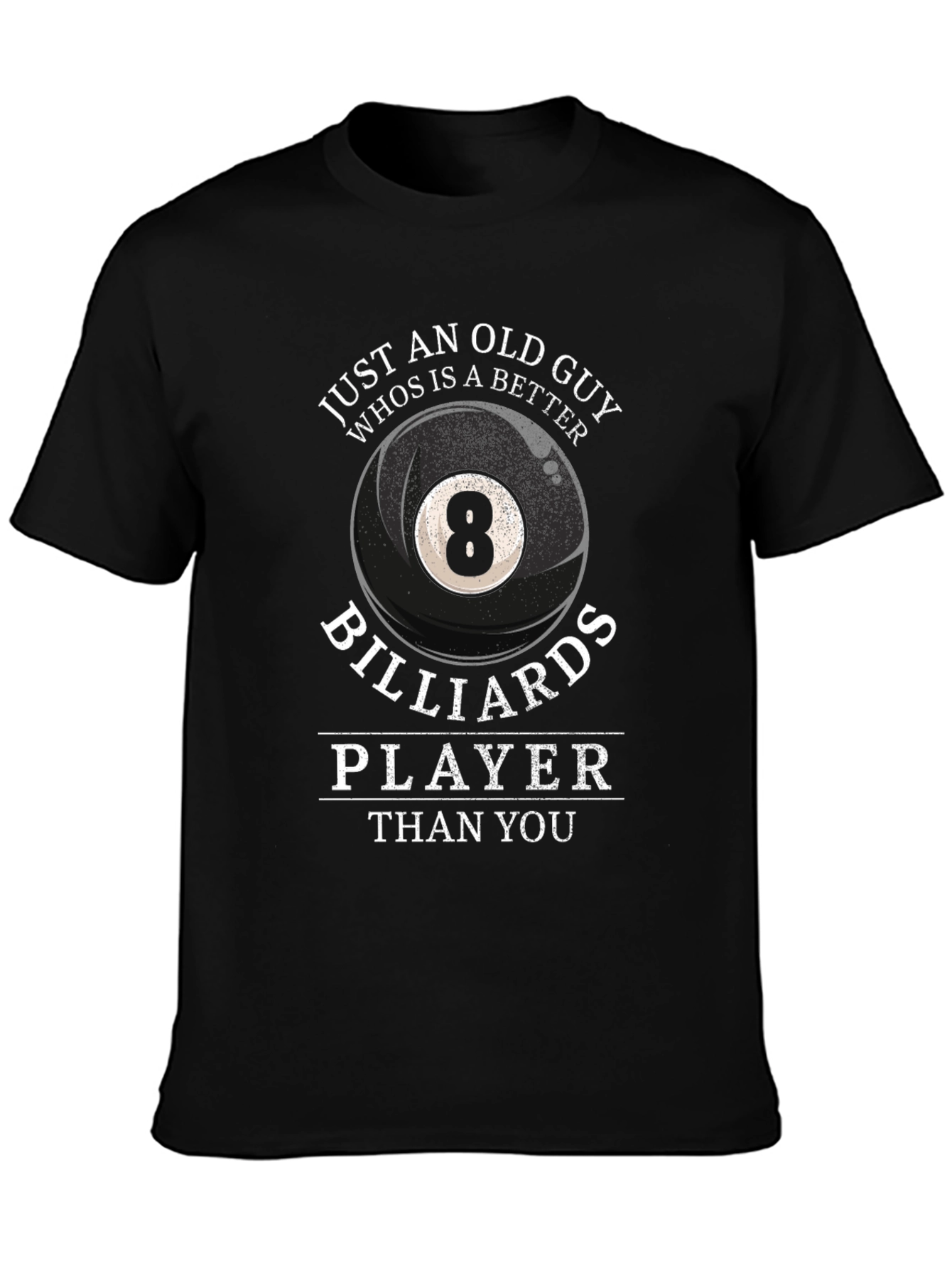 Funny Billiards Player T-Shirt for Old Guys