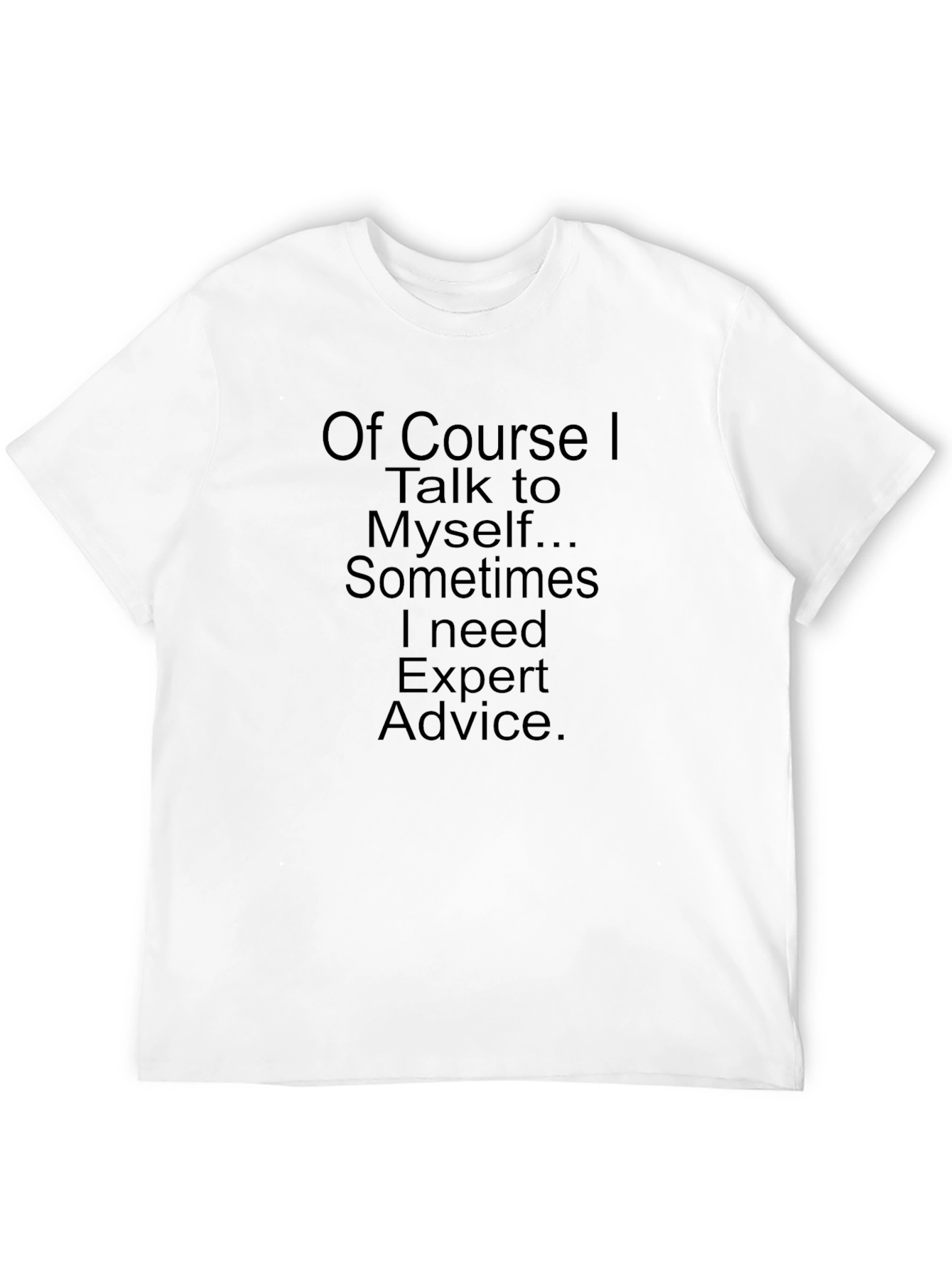 Funny Expert Advice T-Shirt