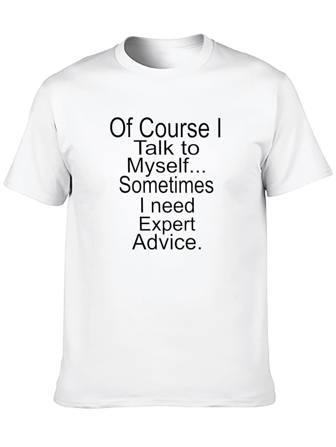 Funny Expert Advice T-Shirt