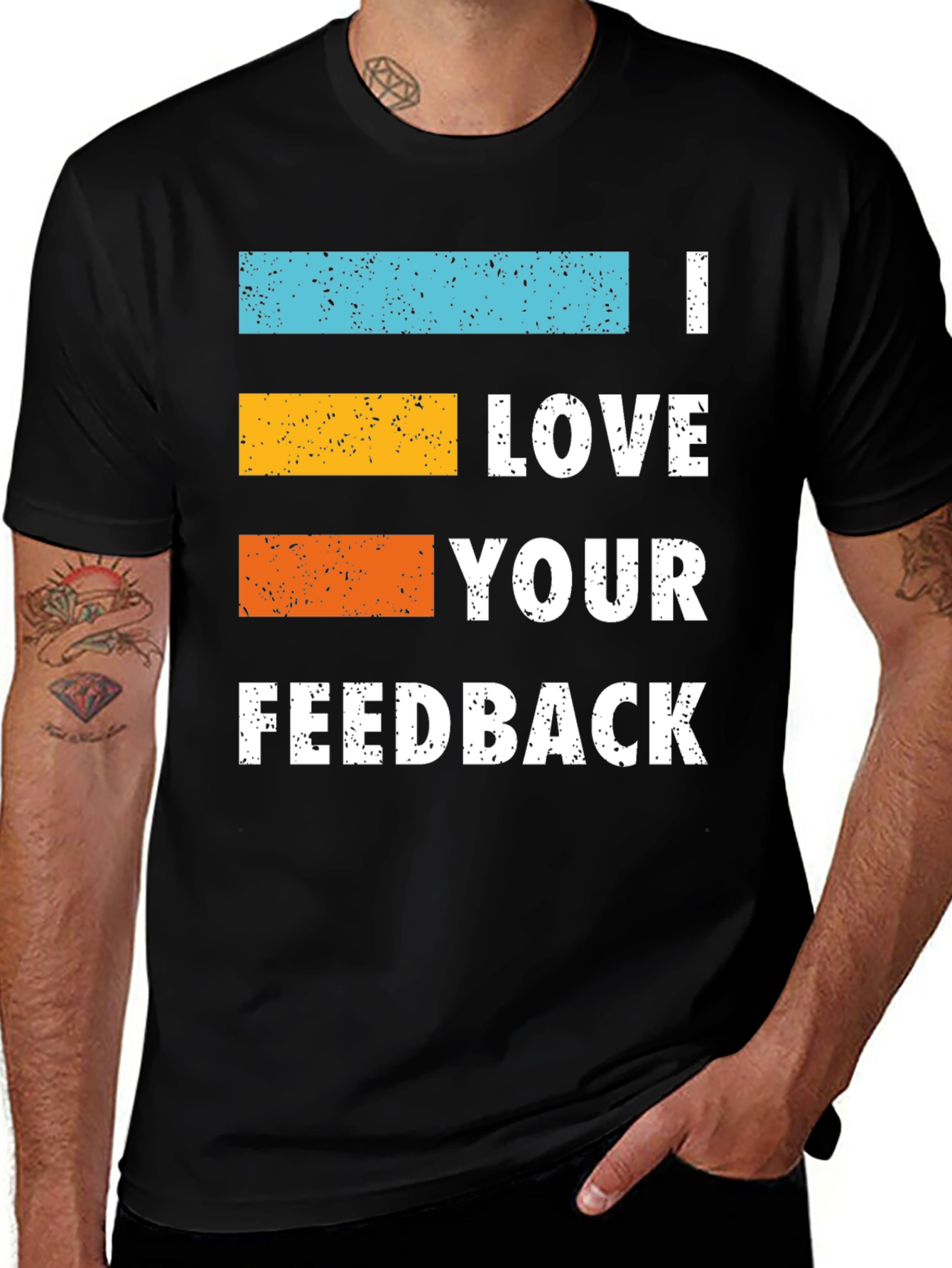 I Love Your Feedback Graphic Tee