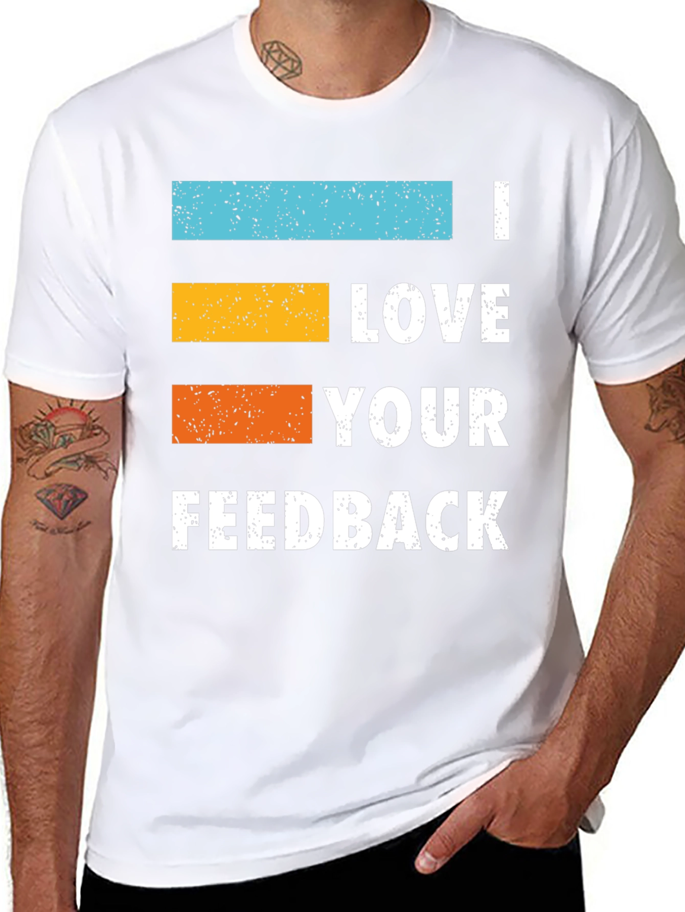 I Love Your Feedback Graphic Tee