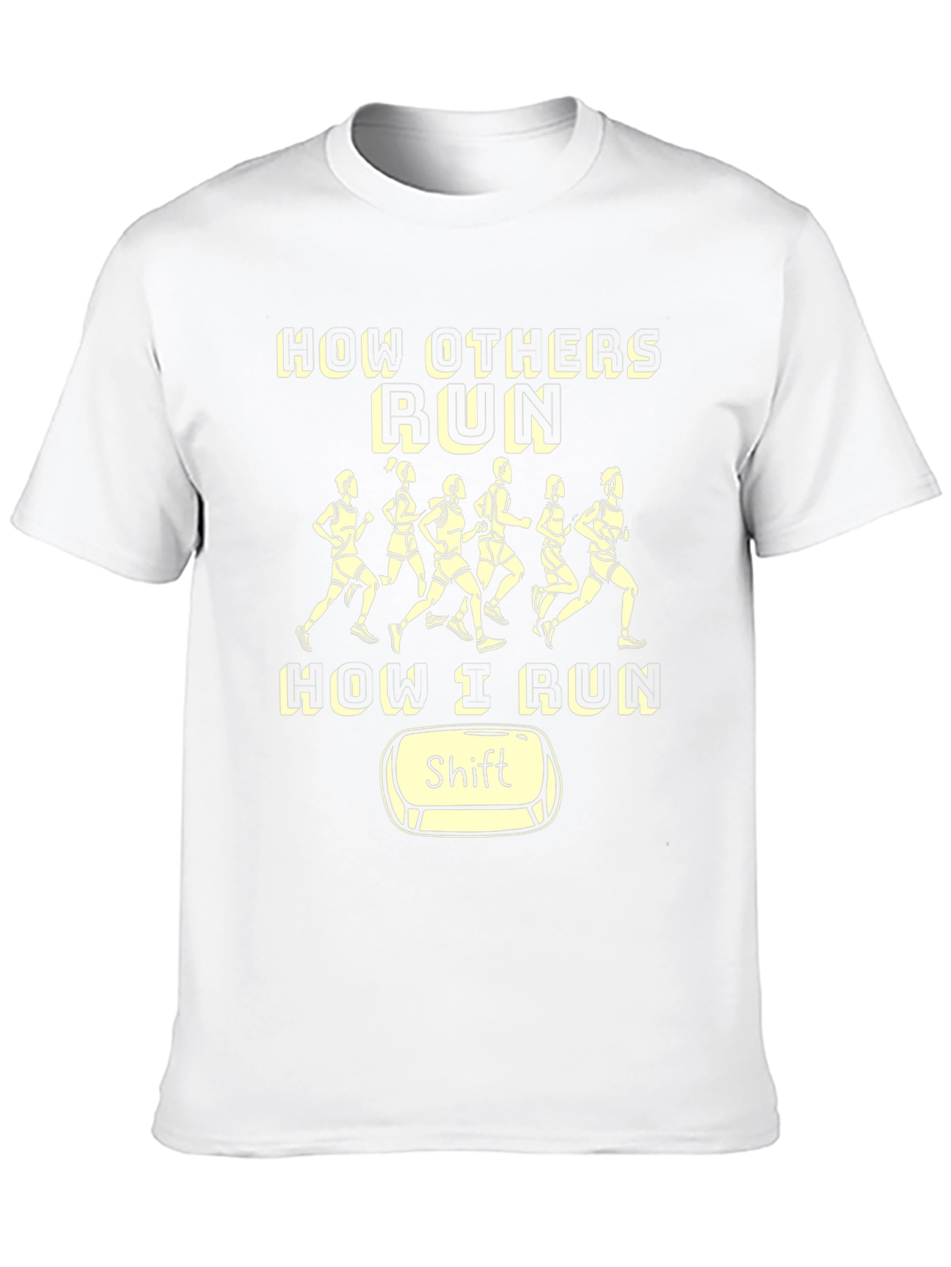 Funny Running Shirt - How I Run Shift