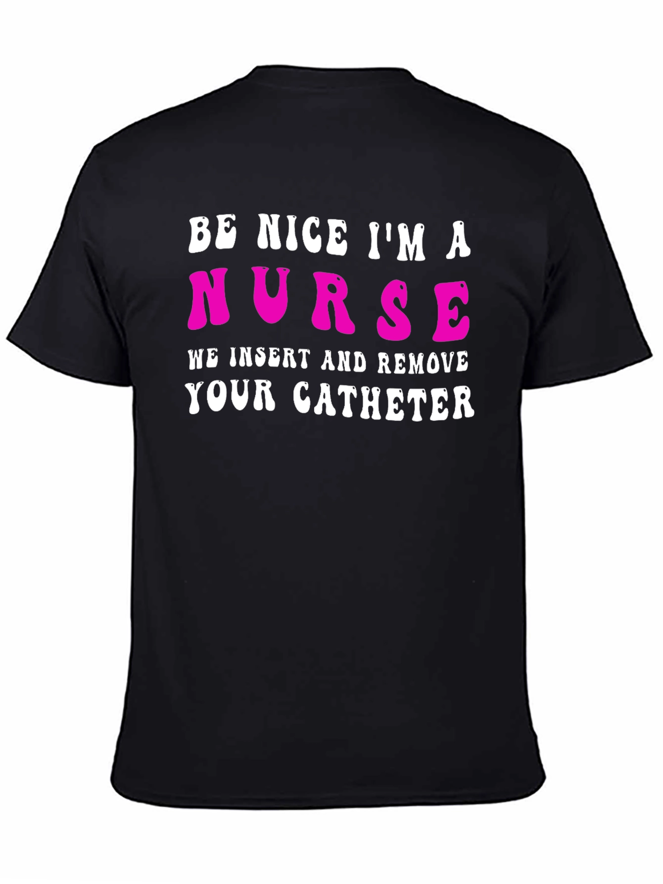 Funny Nurse Catheter T-Shirt