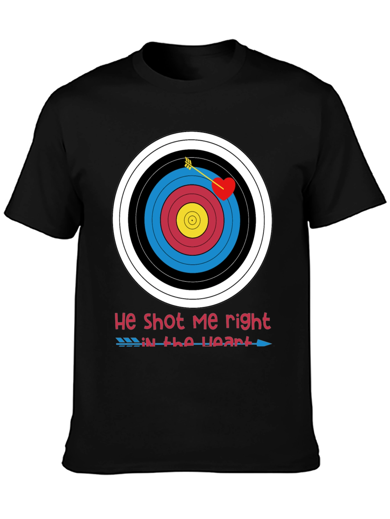 He Shot Me Right in the Heart Valentines T-Shirt