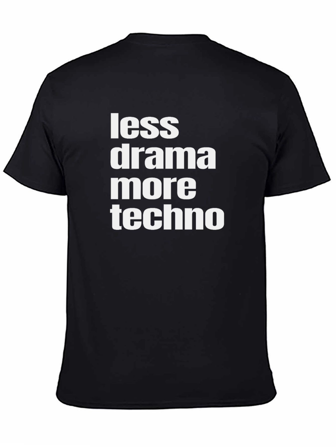 Less Drama More Techno Graphic Tee - Black