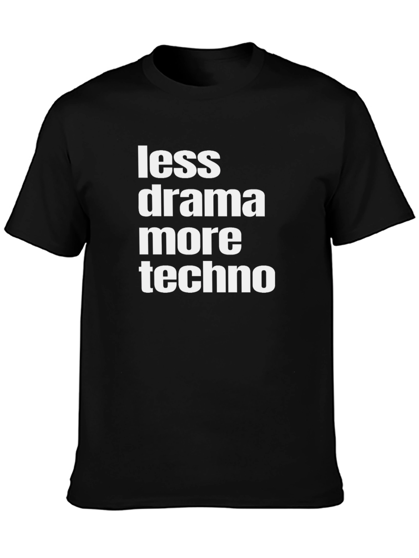 Less Drama More Techno Graphic Tee - Black