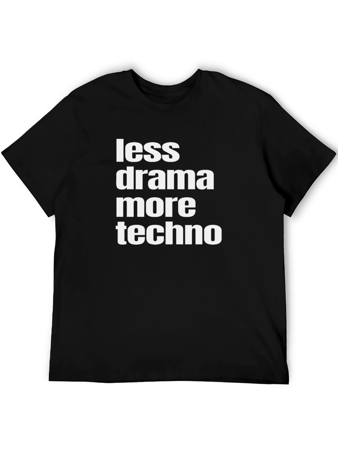 Less Drama More Techno Graphic Tee - Black