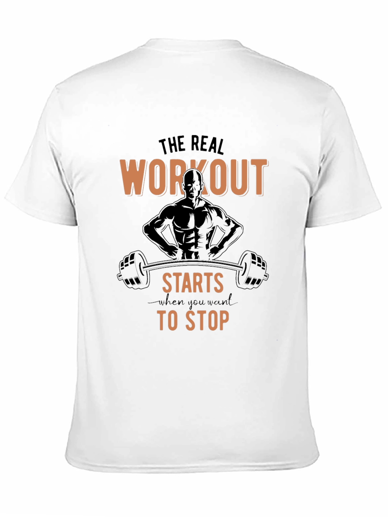 Workout Starts When You Want to Stop T-Shirt