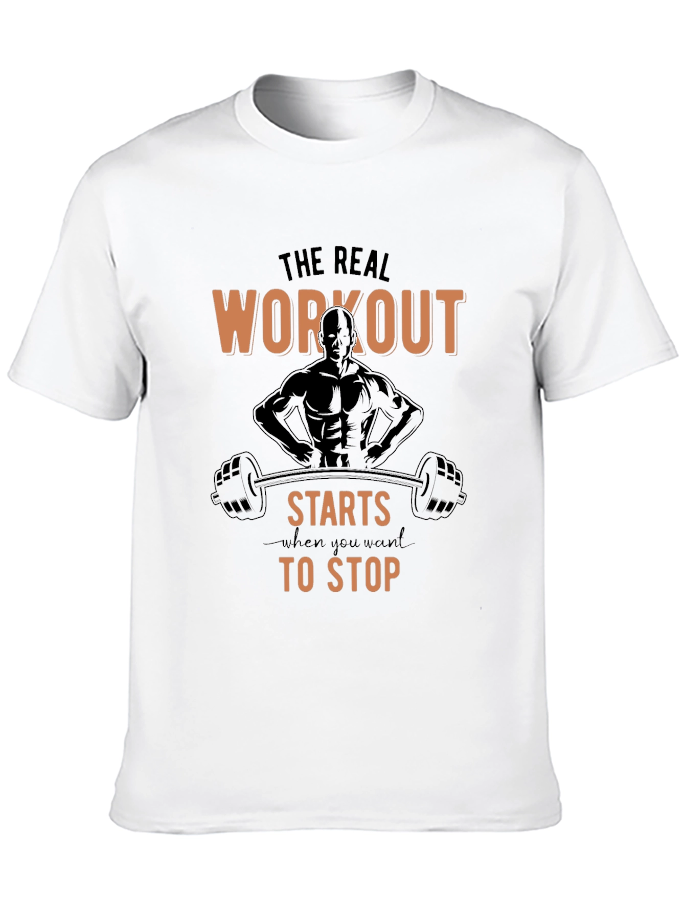 Workout Starts When You Want to Stop T-Shirt