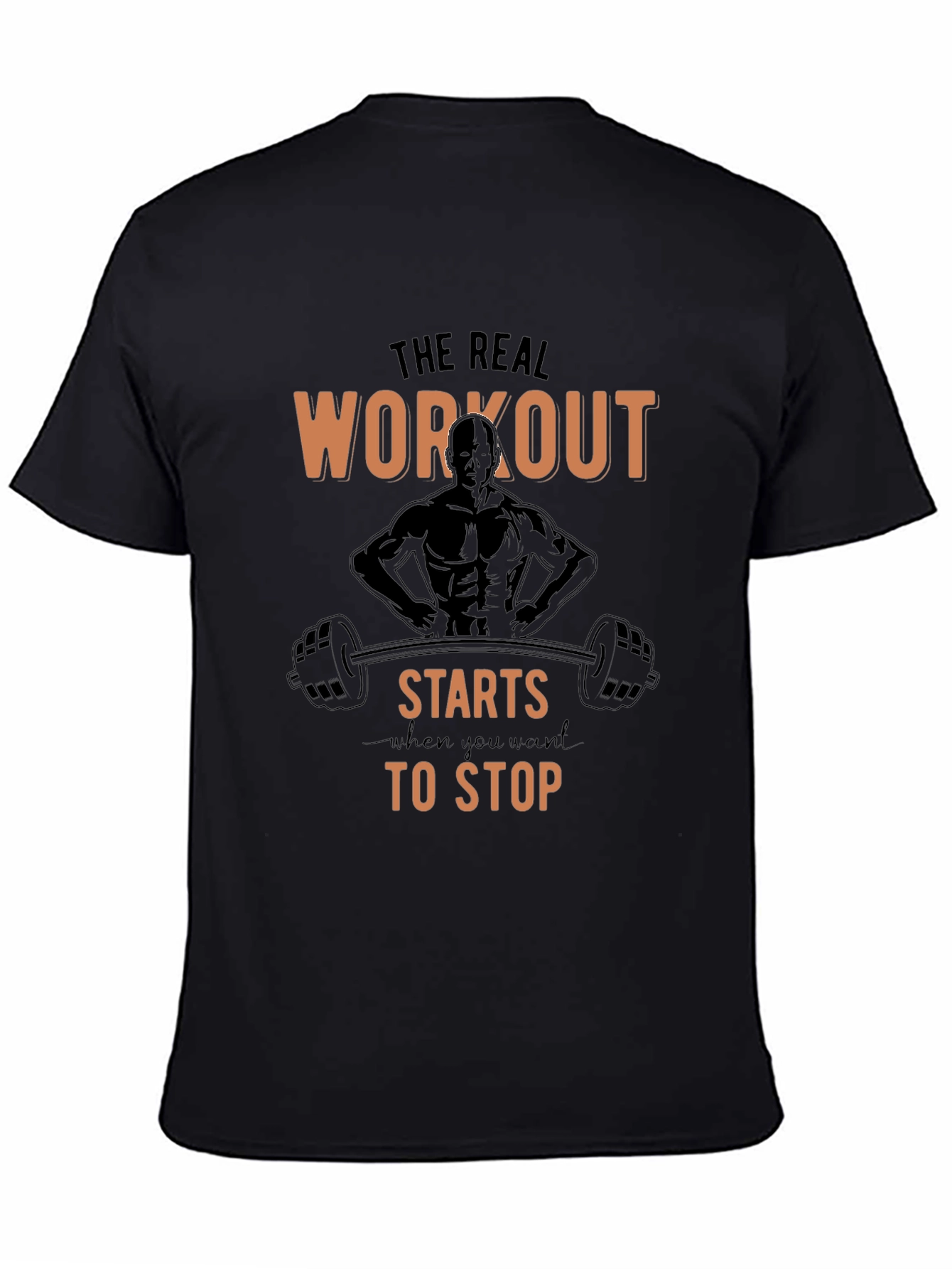 Workout Starts When You Want to Stop T-Shirt