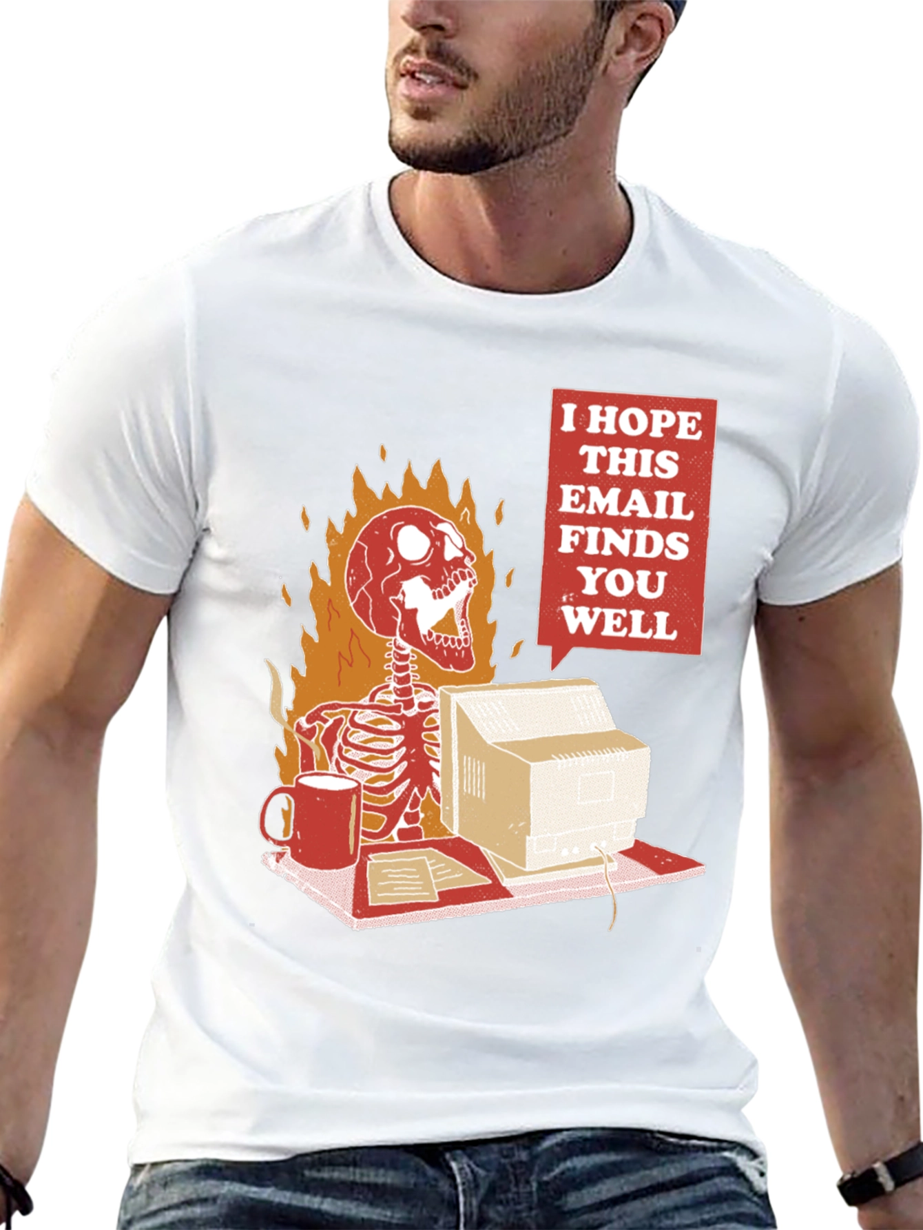 I Hope This Email Finds You Well T-Shirt