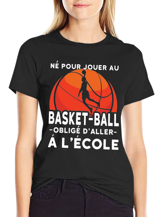 Basketball T-Shirt: Born to Play