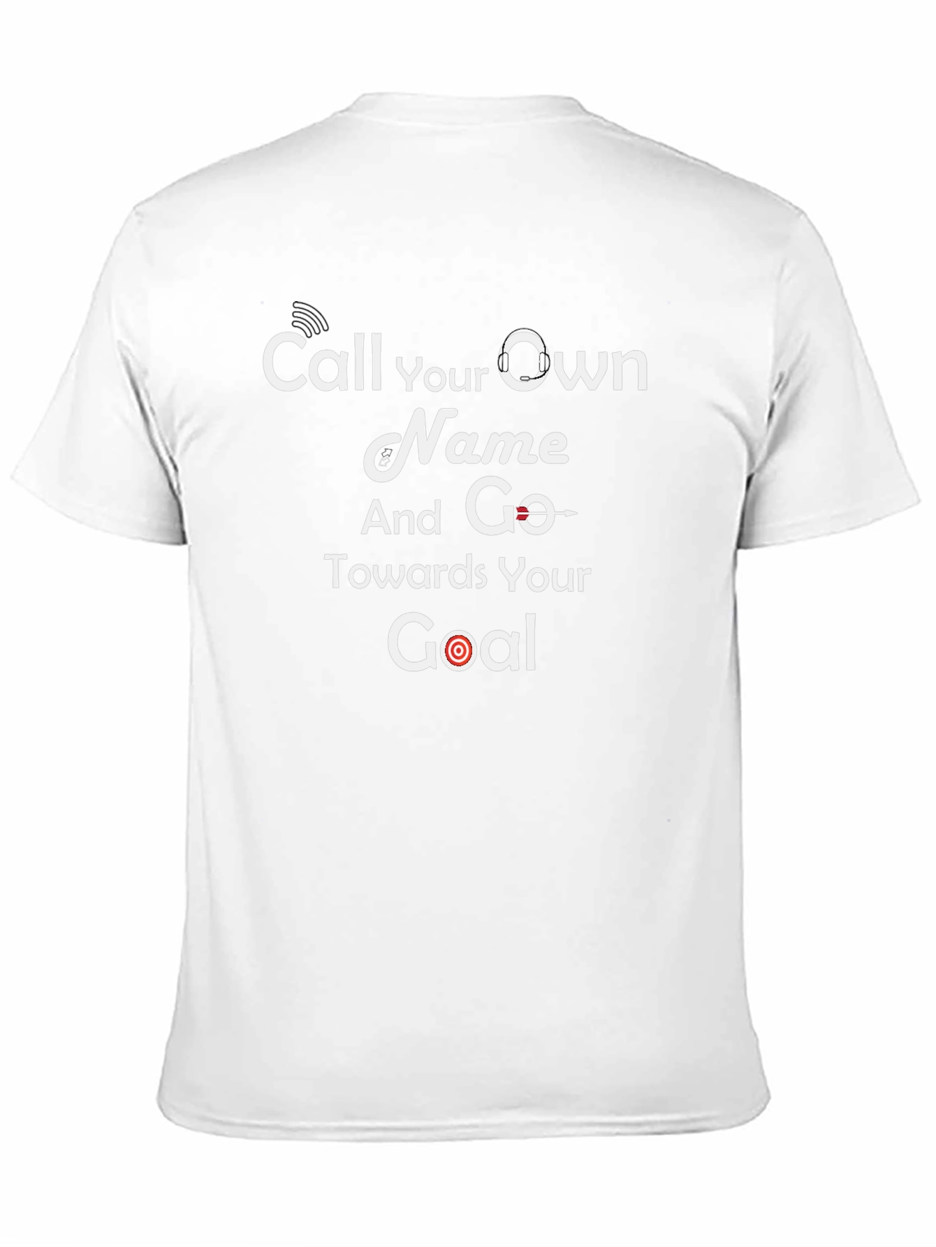 Motivational Black T-Shirt - Call Your Own Name Goal