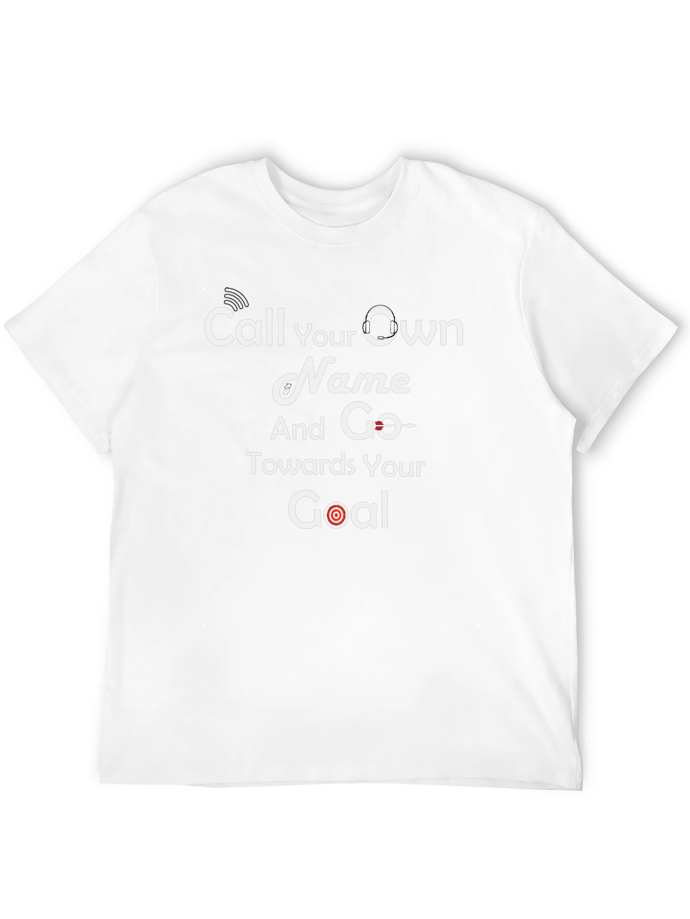 Motivational Black T-Shirt - Call Your Own Name Goal