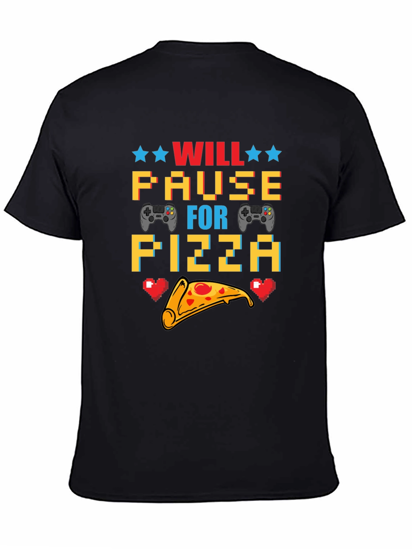 Will Pause for Pizza Gaming T-Shirt