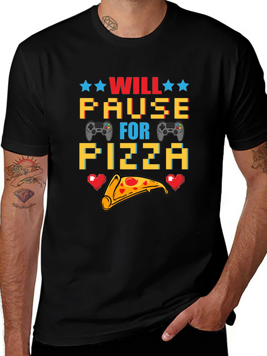 Will Pause for Pizza Gaming T-Shirt