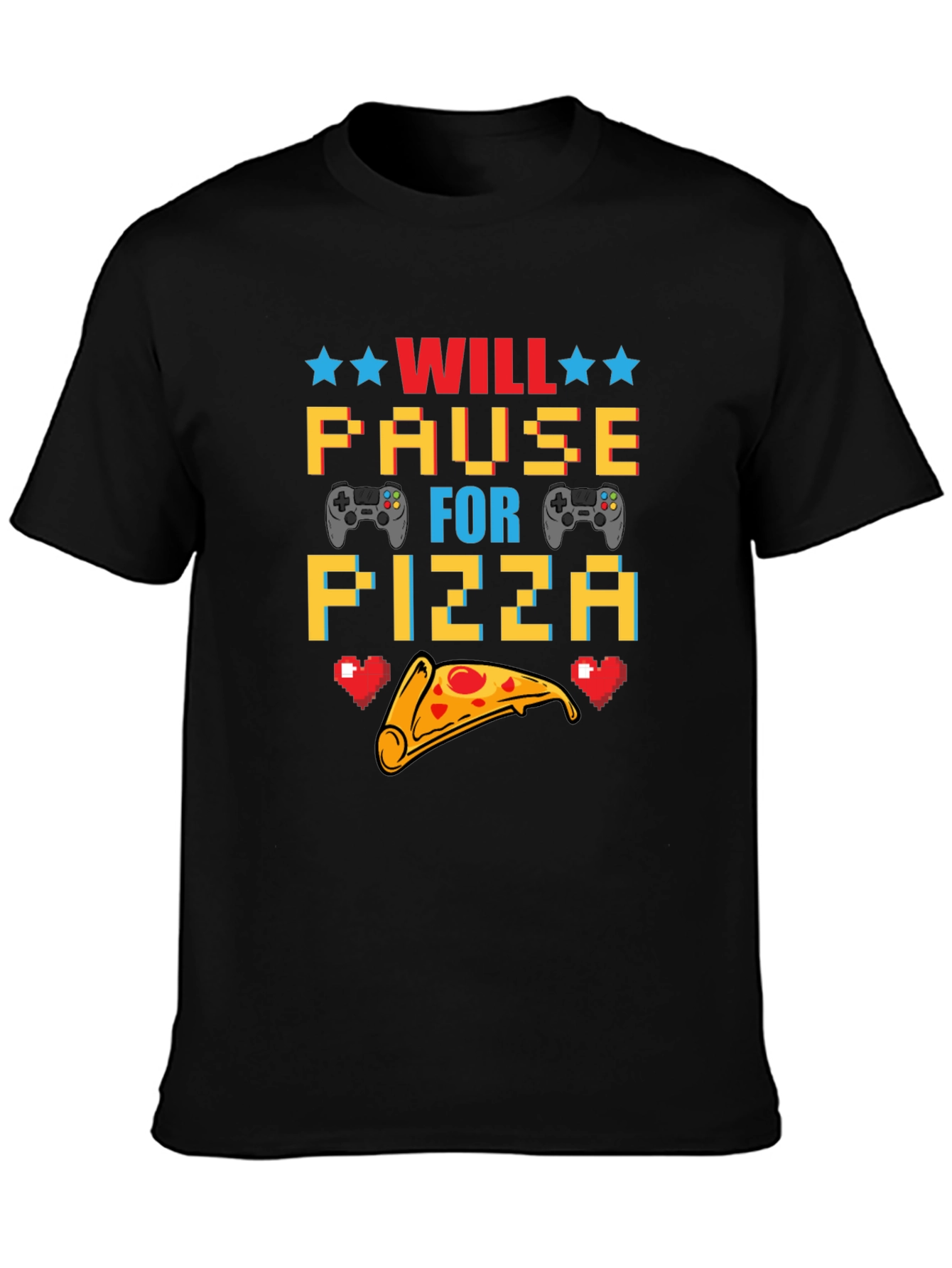 Will Pause for Pizza Gaming T-Shirt