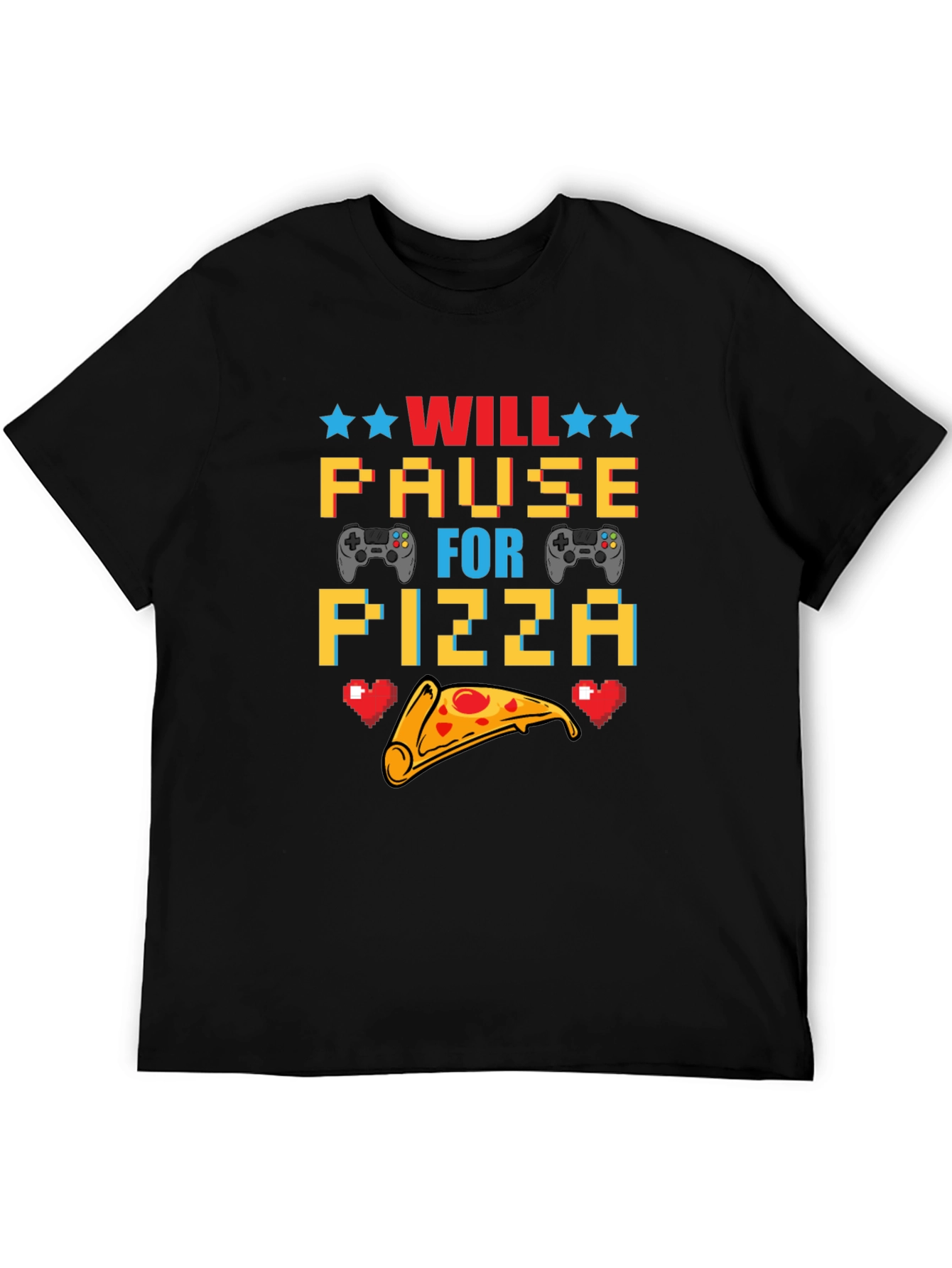 Will Pause for Pizza Gaming T-Shirt