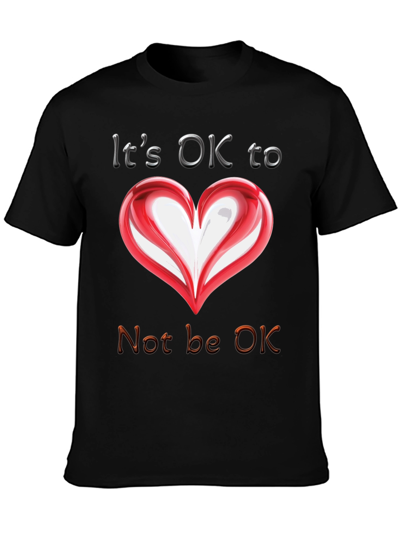 Its OK to Not Be OK Heart T-Shirt