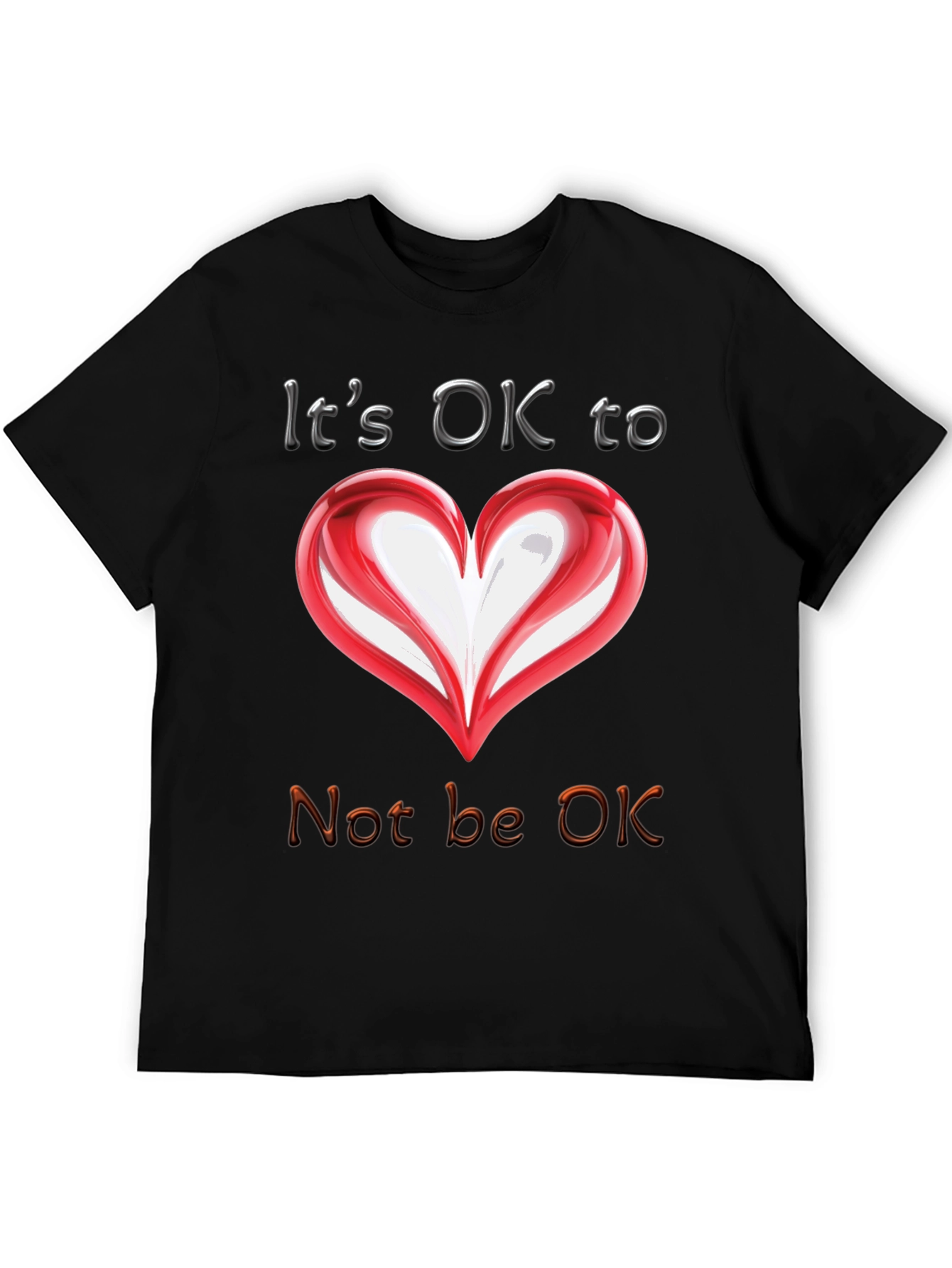 Its OK to Not Be OK Heart T-Shirt
