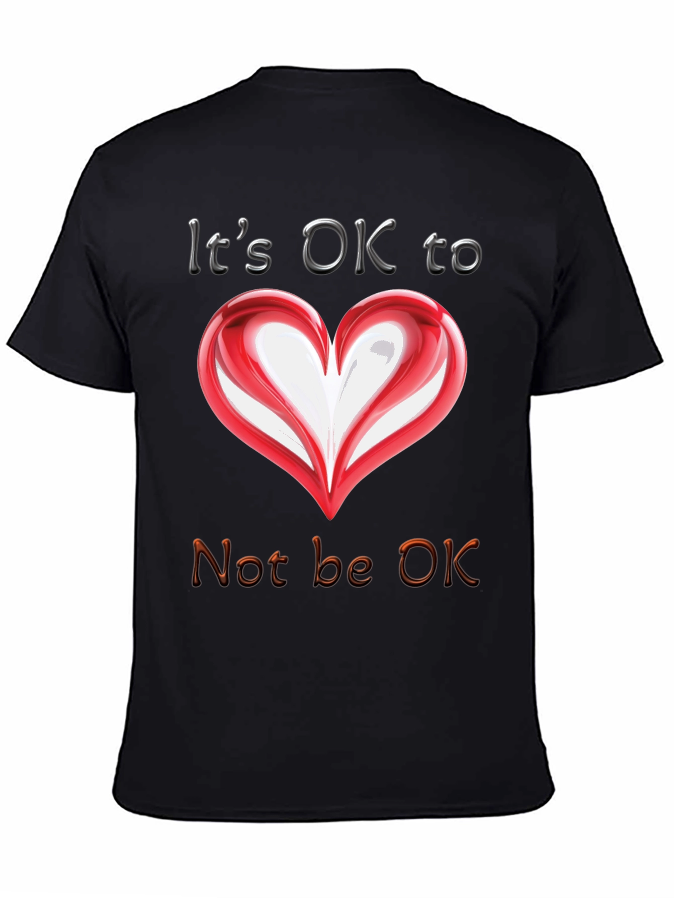 Its OK to Not Be OK Heart T-Shirt