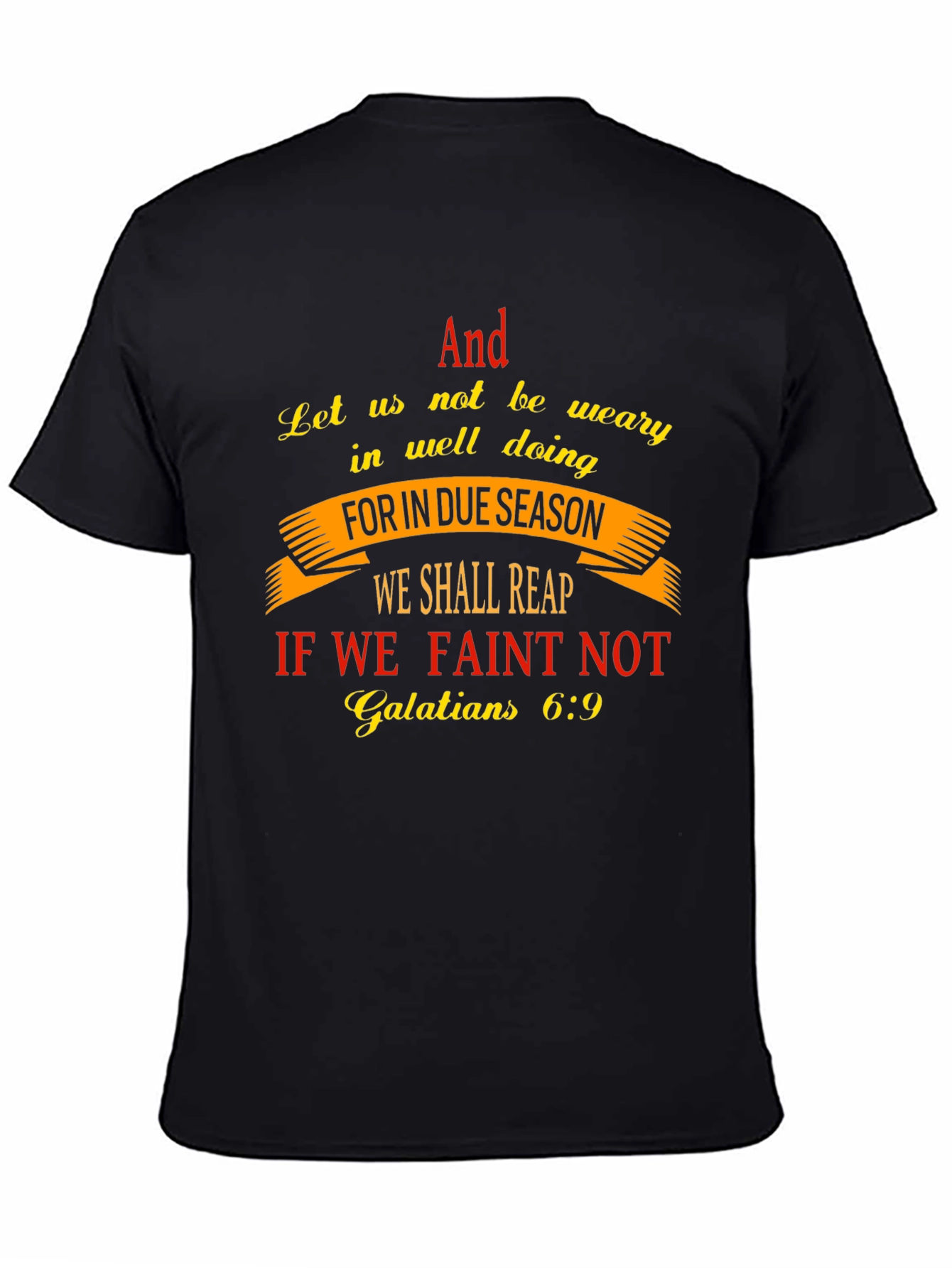 Faith-Based T-Shirt - Galatians 6:9 Scripture Design