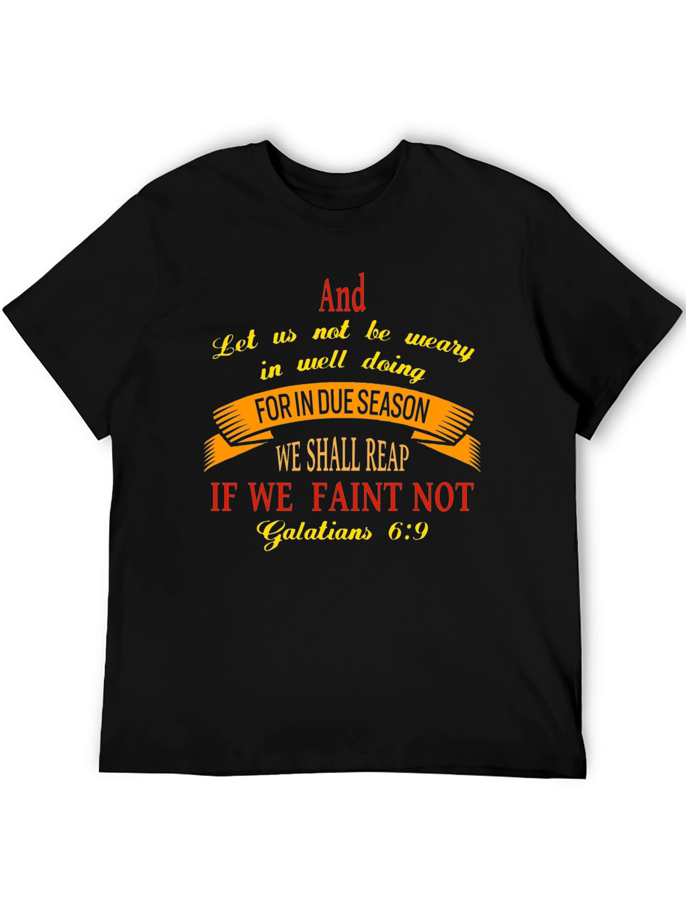 Faith-Based T-Shirt - Galatians 6:9 Scripture Design