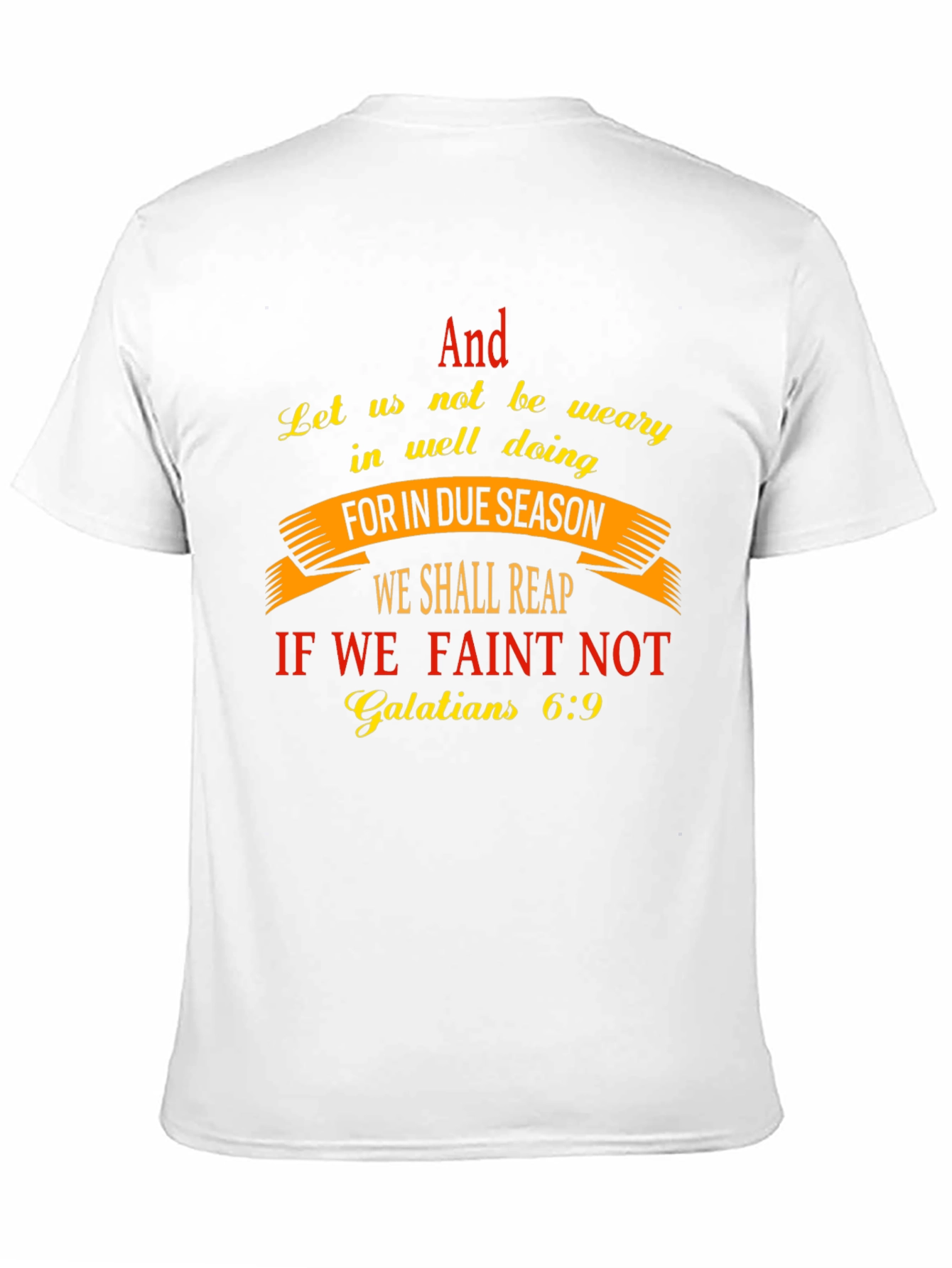 Faith-Based T-Shirt - Galatians 6:9 Scripture Design