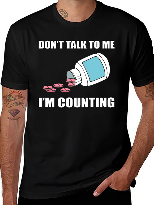 Dont Talk To Me Im Counting T-Shirt