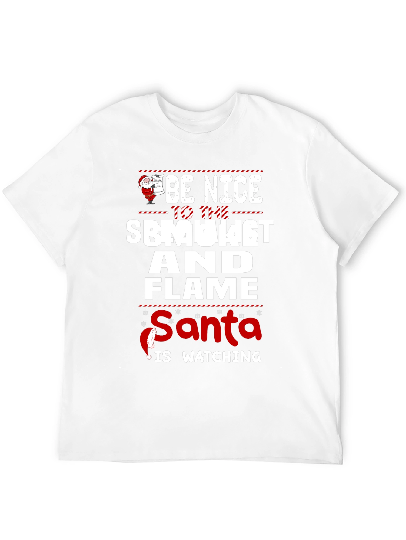 Be Nice To The Smoker And Flame Santa T-Shirt