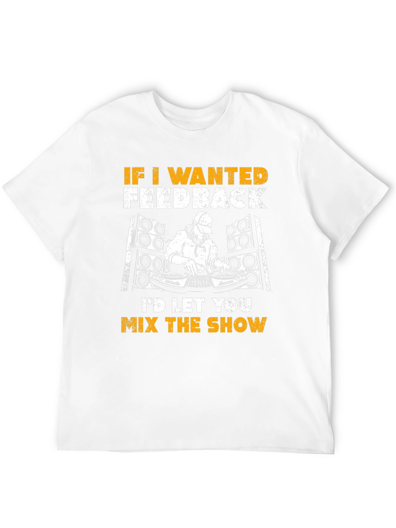 DJ Mix Show T-Shirt: Funny Music Lover Tee