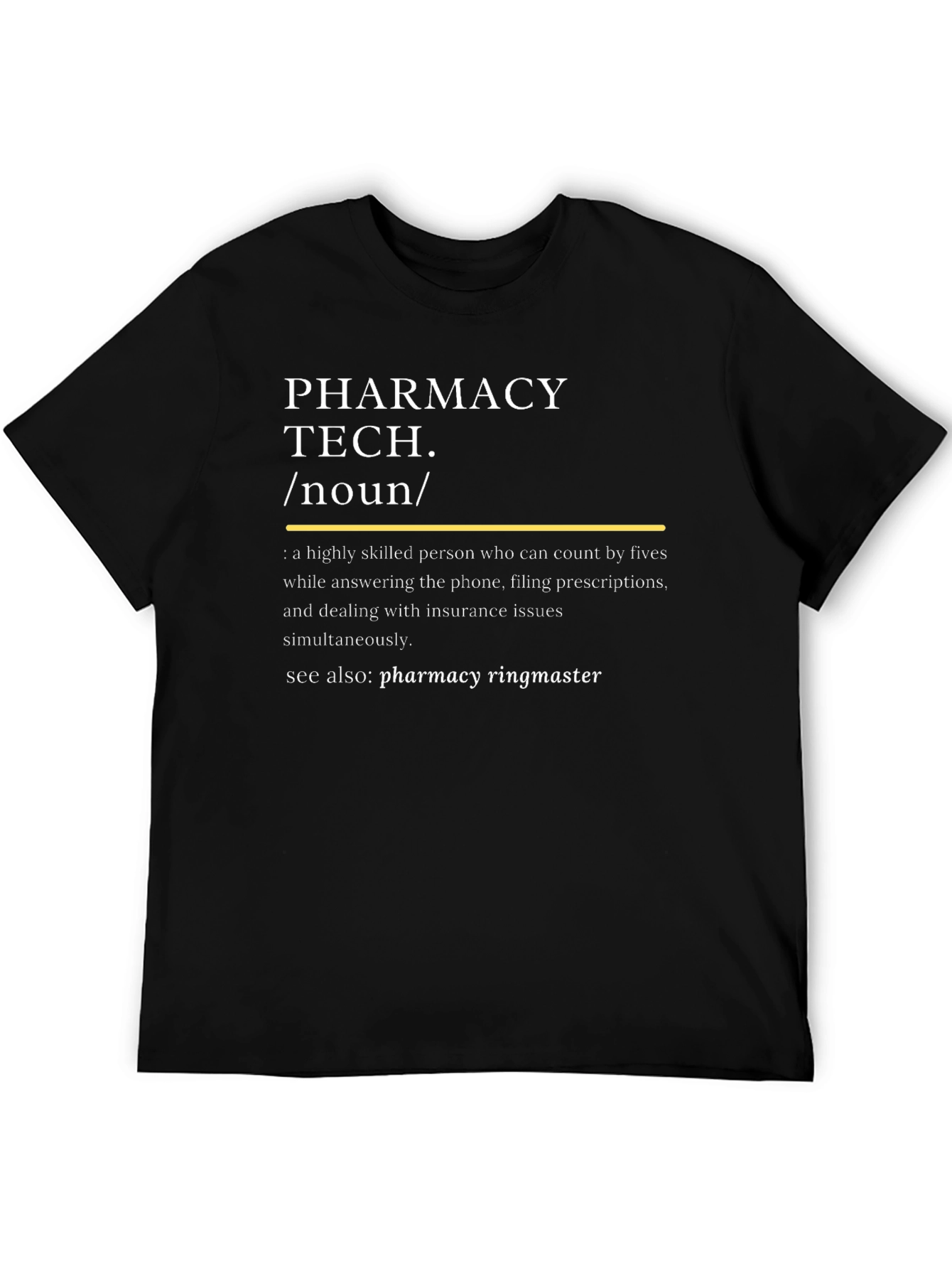 Pharmacy Tech Definition T-Shirt