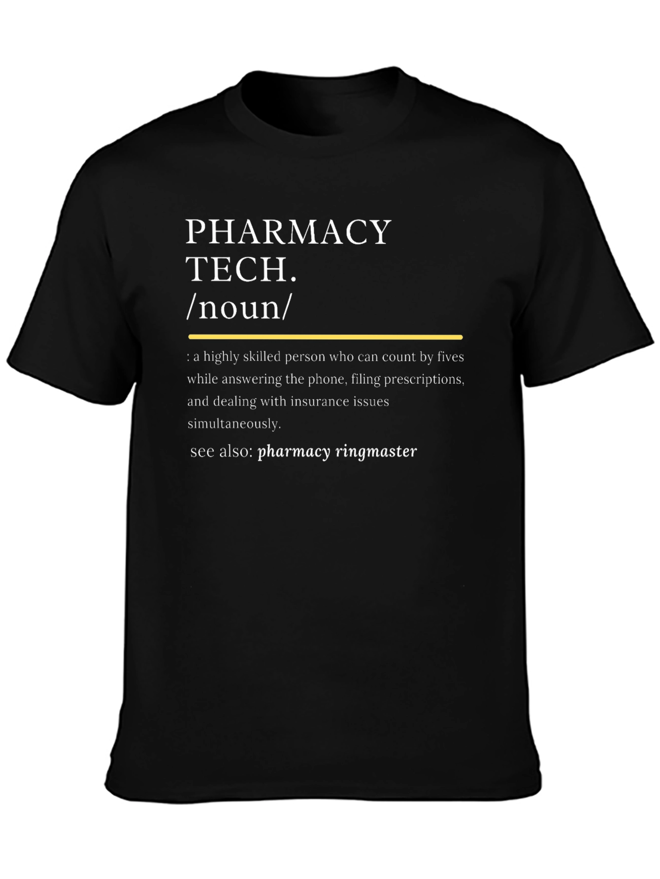 Pharmacy Tech Definition T-Shirt
