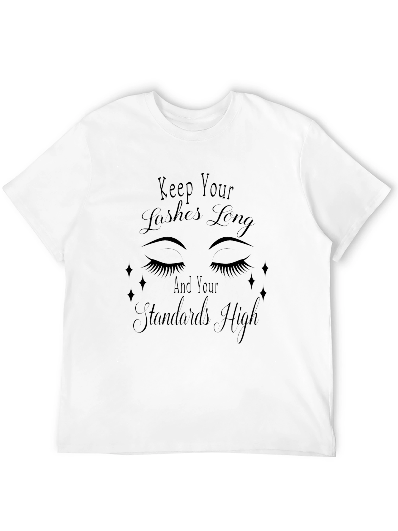 Keep Your Lashes Long T-Shirt