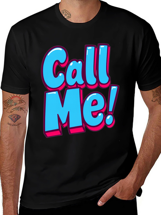 Call Me Graphic T-Shirt - Fun Statement Tee