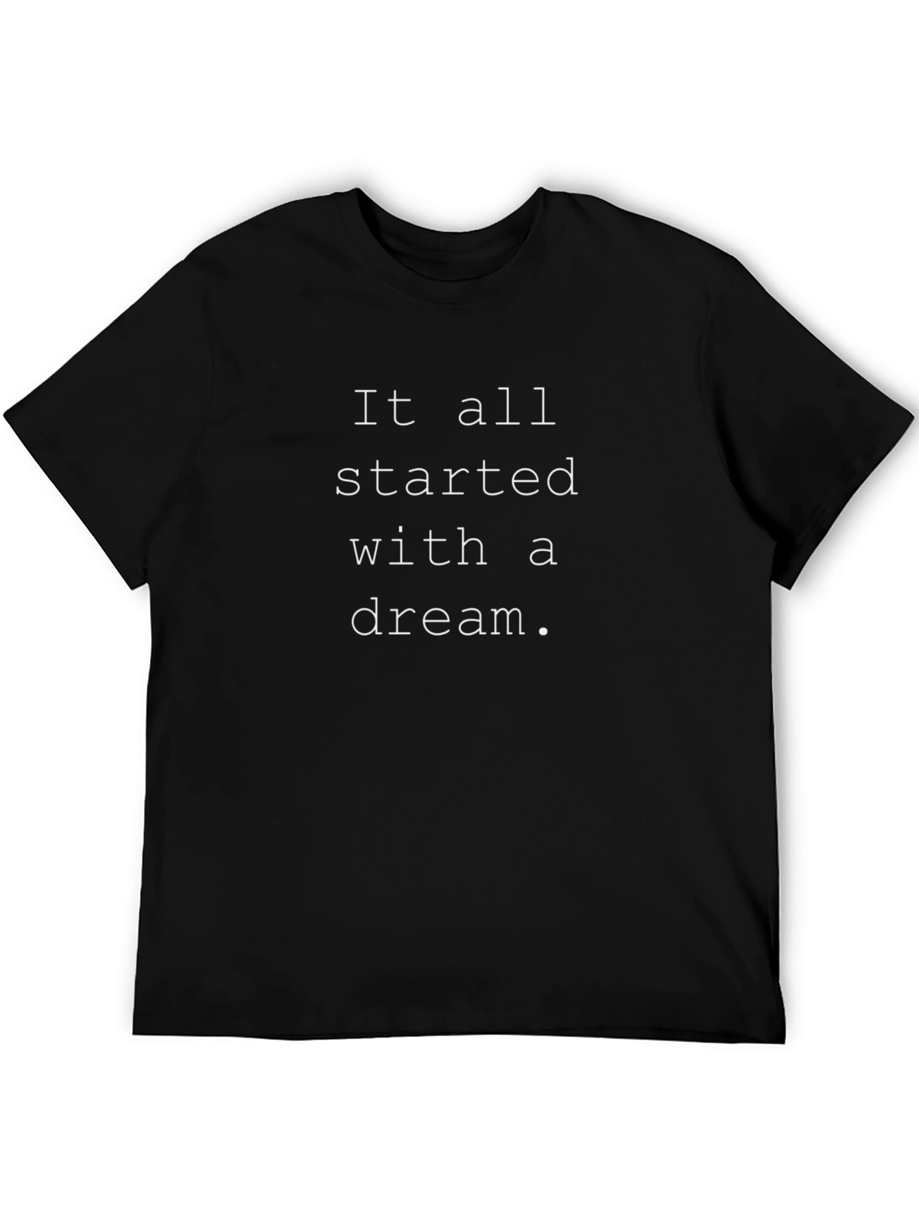 Inspirational Dream Quote Black T-Shirt
