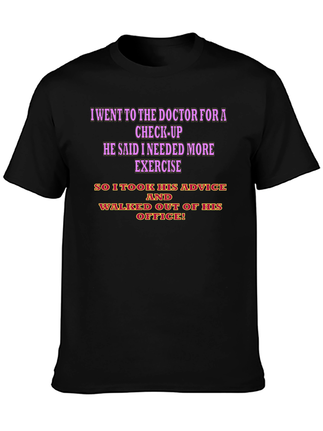 Funny Doctor Visit Humor T-Shirt