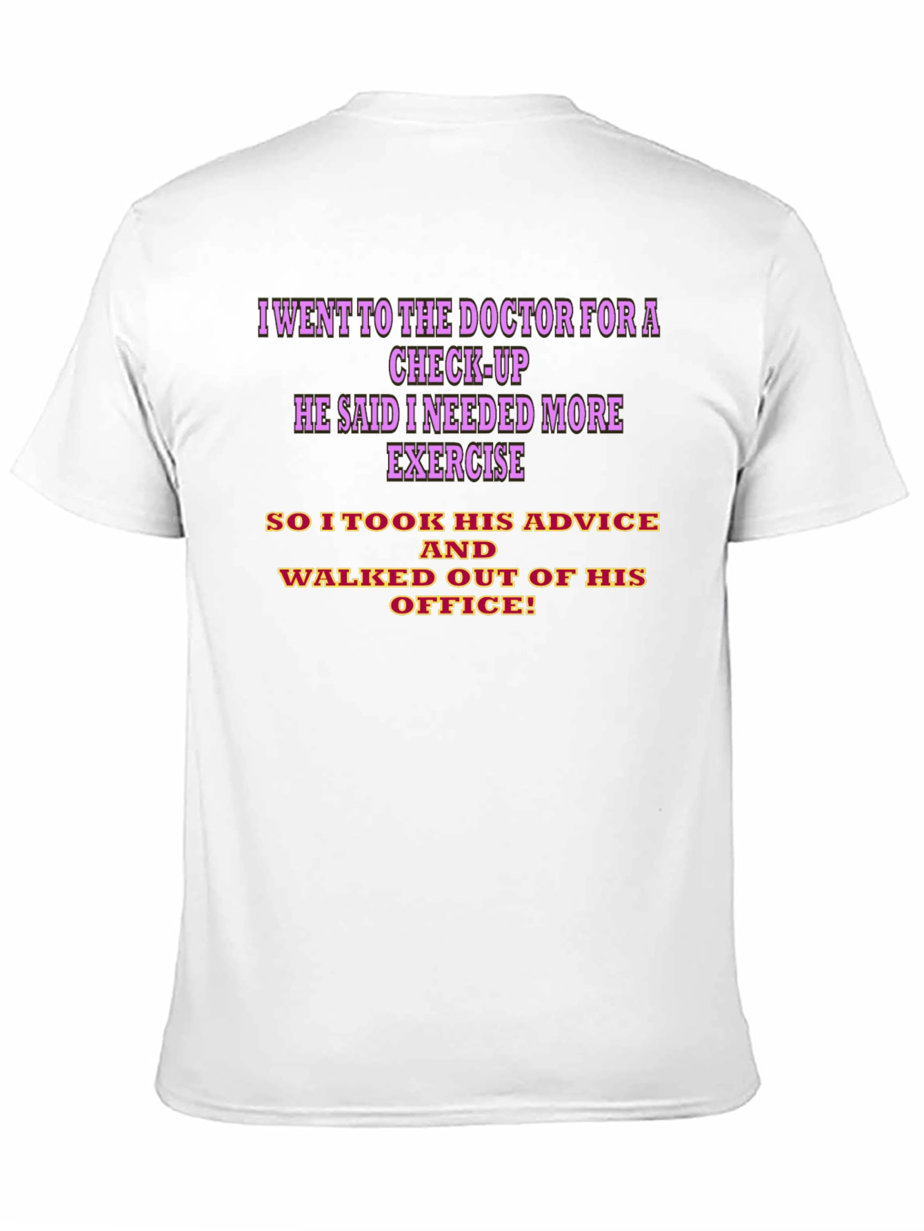 Funny Doctor Visit Humor T-Shirt